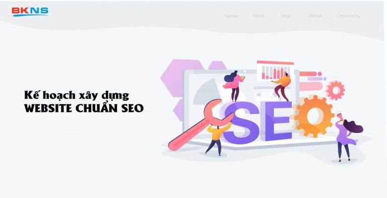 Kế hoạch xây dựng website chuẩn SEO bạn không thể bỏ qua