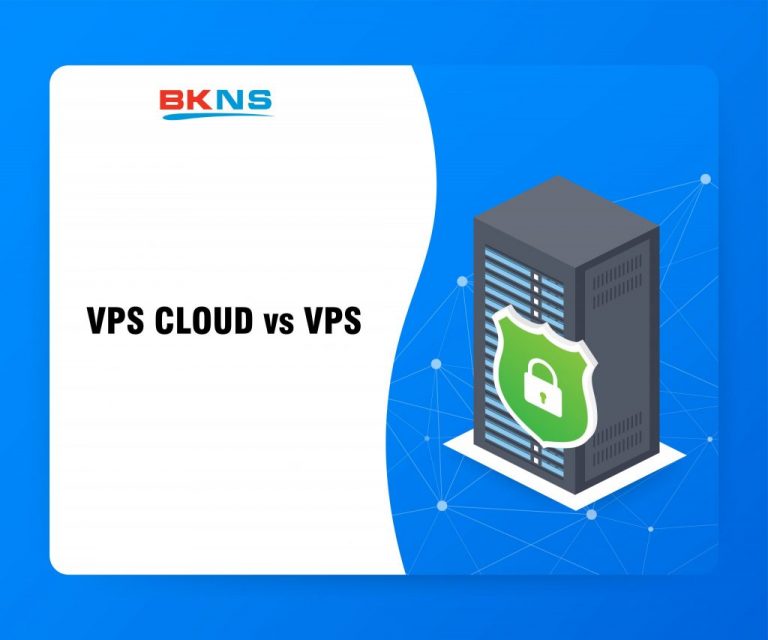 Cách phân biệt giữa VPS Cloud và VPS