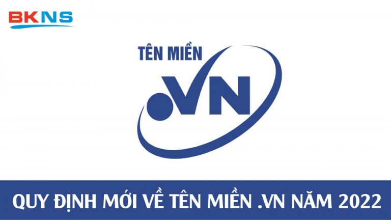QUY ĐỊNH MỚI 2022 VỀ VÒNG ĐỜI TÊN MIỀN .VN