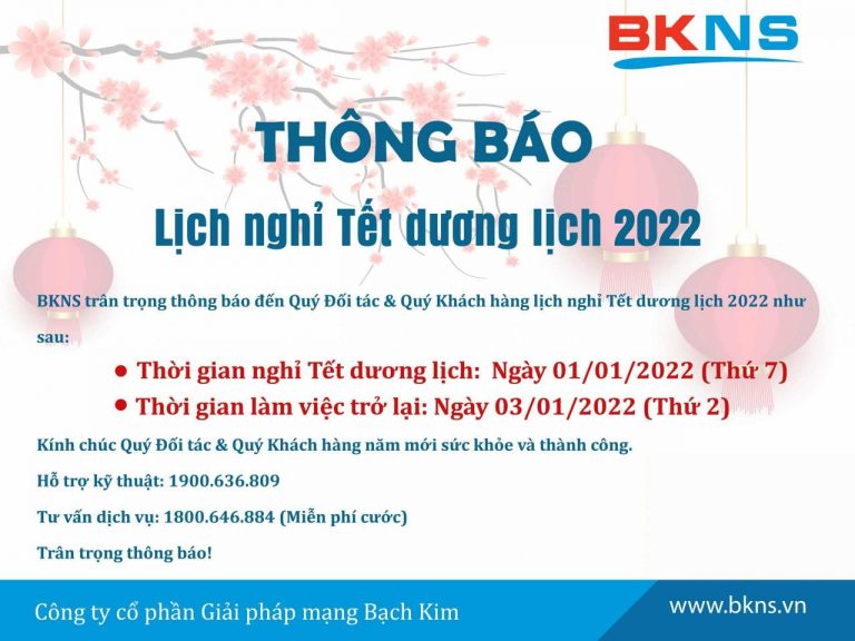 BKNS THÔNG BÁO LỊCH NGHỈ TẾT DƯƠNG LỊCH 2022