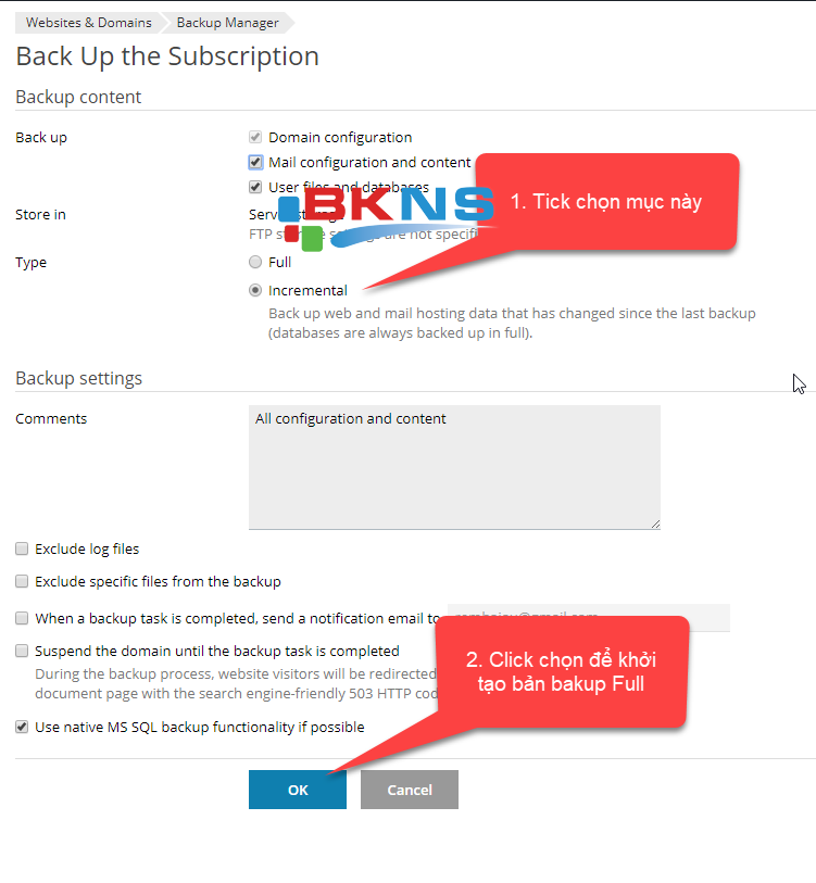 Nếu bạn chọn backup, tại Type chọn "Incremental" rồi bấm OK