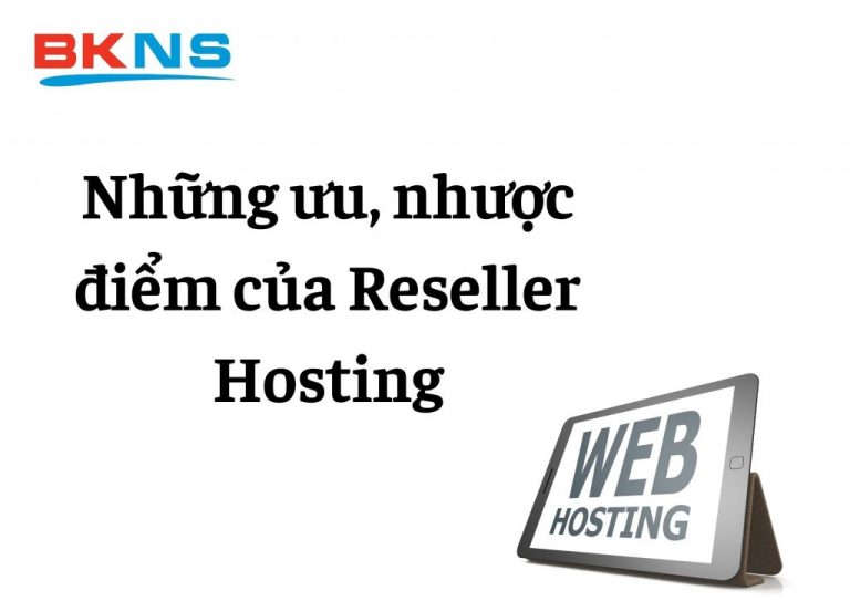 Reseller Server Hosting là gì, vai trò của Reseller với DN